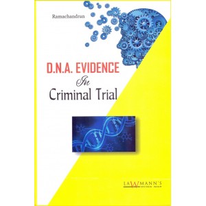 Lawmann's D.N.A. Evidence in Criminal Trial [DNA] by Ramachandran for Kamal Publishers 